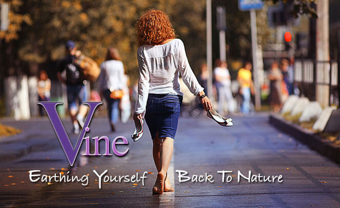 Barefoot Psychic Vine - The Importance of Earth Yourself
