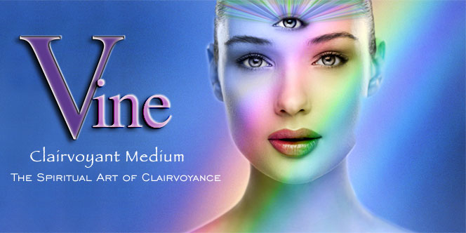 Vine Psychic - The Spiritual Art of Clairvoyance