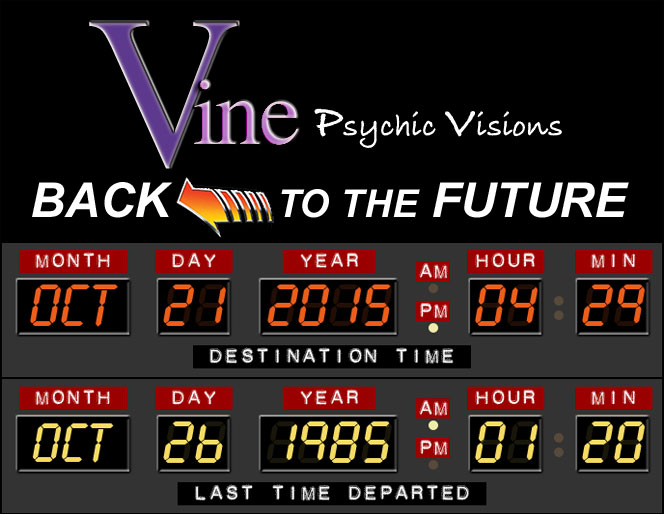 Back to The Future Day - Vine Psychic Visions