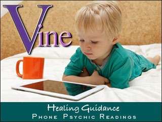 Vine Psychic Healing Guidance - Phone Psychic Readings