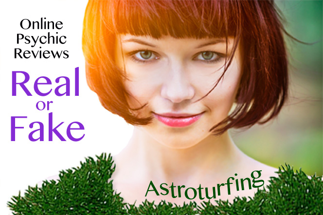 Psychic Reviews - Real or Fake - Astroturfing