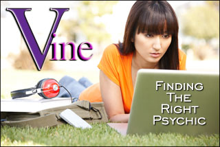 Vine Psychic - Finding the Right Psychic
