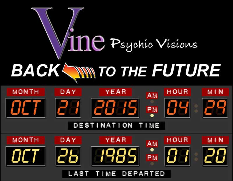 Back To The Future Vine Psychic Visions OCT 21 2015