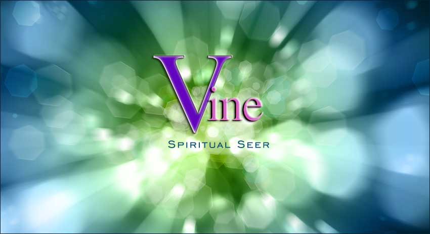 Vine is a Spiritual Seer and Medium